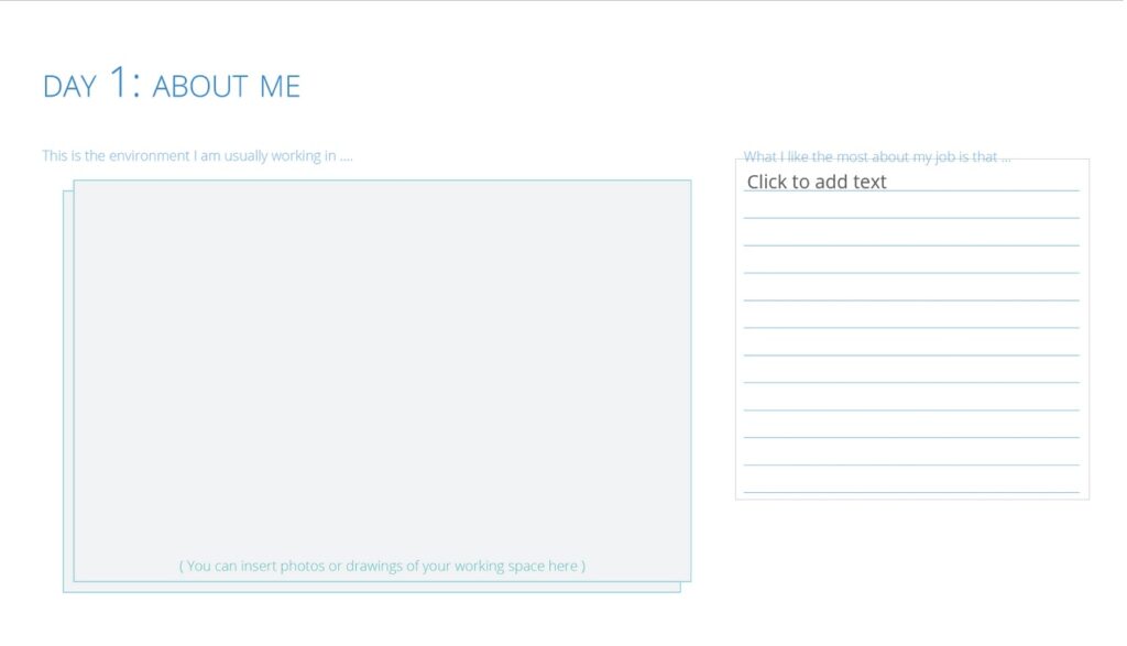 Image of a fillable template with the text: Day 1: About me.